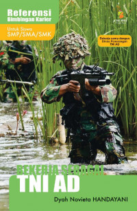 Bekerja sebagai Tentara Nasional Indonesia ( TNI  AD )