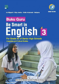 Buku Siswa : Be Smart in English 3 ; linguistics and cultural Studies