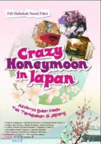 Crazy Honeymoon in Japan Asyiknya Bulan Madu Tak Terlupakan di Jepang