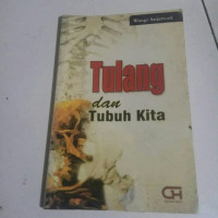 Tulang dan Tubuh Kita