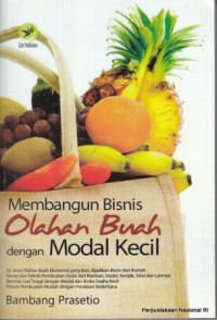 Membangun bisnis olahan buah dengan modal kecil