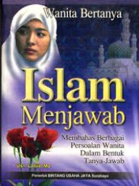 Wanita Bertanya Islam Menjawab, membahass berbagai persoalan wanita