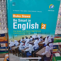 Buku Siswa Be Smart in English 2 For Grade XI Of Senior High Schools Linguistics and Studies