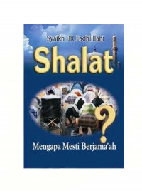 Shalat mengapa mesti berjamaah?