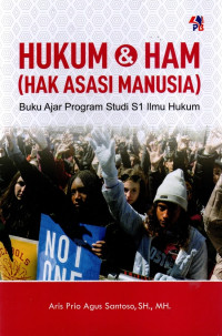 Hukum dan HAM : Buku ajar program studi S1 Ilmu Hukum