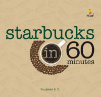 Starbucks 60 Minutes