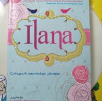 Ilana : Cinta Pasti menemukan jalannya