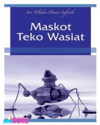 Seri Teladan Humor Sufistik : Maskot Teko Wasiat