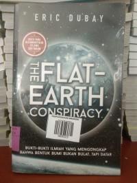 The Flat Earth Conspiracy