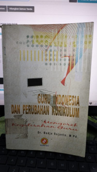 Guru Indonesia dan perubahan menggerak kegelisahan Guru