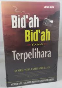 Bid'ah Bid'ah Yang Terpelihara