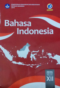 Bahasa Indonesia kelas XII edisi revisi 2018