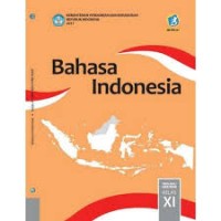 Bahasa Indonesia KELAS XI edisi revisi 2017