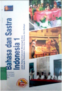 Bahasa dan Sastra Indonesia 1 untuk Kelas X SMA Kelompok Peminatan IBB