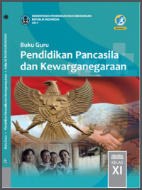 Pendidikan Pancasila dan Kewarganegaraan kelas XI revisi tahun 2017