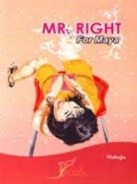 Mr. Right for maya