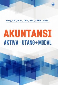 Akuntansi : Aktiva = utang + Modal