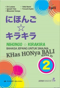 Nihongo Kirakira / Bahasa Jepang untuk SMA/MA kelas XI