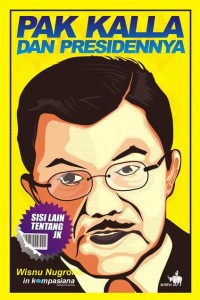 Pak Kalla dan Presidennya