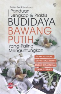 Panduan Praktis budi daya bawang putih