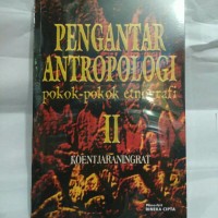 Pengantar antropologi : Pokok-pokok etnografi II