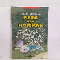 Teknik membaca peta dan kompas.