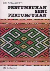 Pertumbuhan Seni Pertunjukkan