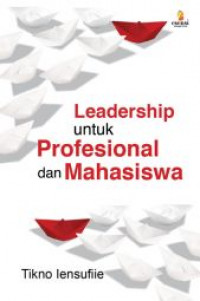 Leadership Untuk Profesional & Mahasiswa