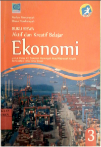 Buku Siswa Aktif & Kreatif Belajar Ekonomi 3 untuk Kelas XII SMA/MA Peminatan IIS