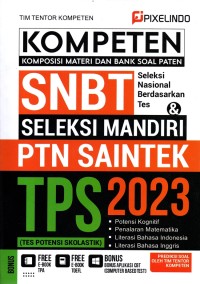 Kompeten : Komposisi materi dan bank soal paten SNBT seleksi mandiri & PTN Saintek TPS 2023