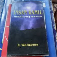 INSAN KAMIL Manusia yang Sempurna