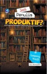 Jadi Peulis Produktif?