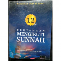 12 Keutamaan Mengikuti Sunnah