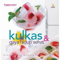 Kulkas & Gaya Hidup Sehat