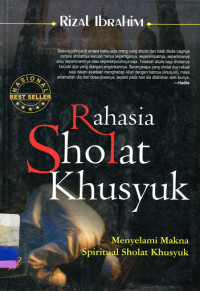 Rahasia Sholat Khusuk