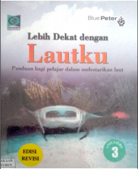 Lebih Dekat Dengan Lautku Panduan bagi pelajar dalam melestarikan laut 3