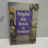 Mengatasi Krisis Manusia di Perusahaan