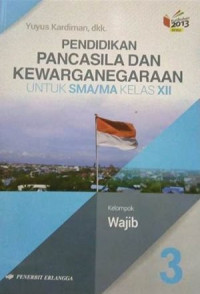 Pendidikan Pancasila dan Kewarganegaraan untuk SMA kelas XII