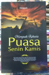 Menguak Rahasia Puasa Senin Kamis