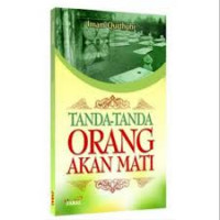 Tanda - Tanda Orang Akan Mati